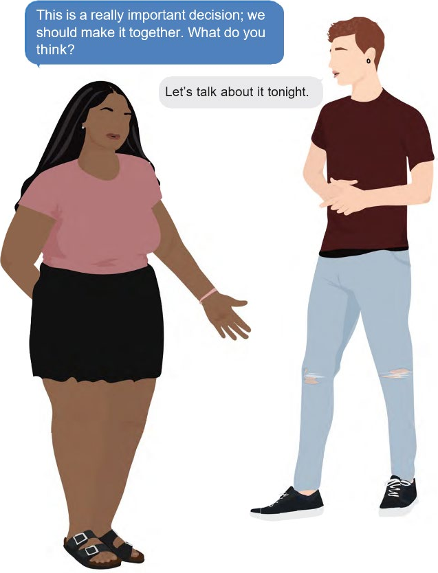 Two young people talking. One says, This is a really important decision; we should make it together. What do you think? The other answers, Let&rsquo;s talk about it tonight.
